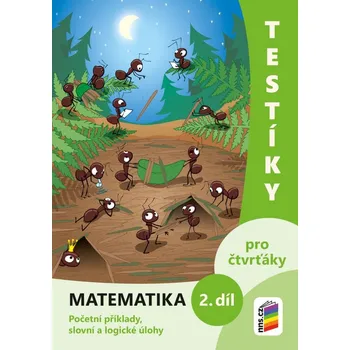 Testíky pro čtvrťáky – matematika, 2. díl (barevný pracovní sešit), 3. vydání