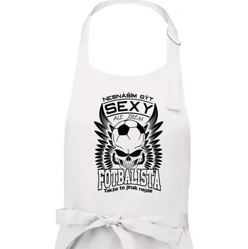 Kuchyňská zástěra Nesnáším být sexy - fotbalista - Pánská zástěra na vaření - Univerzální velikost ( Bílá )