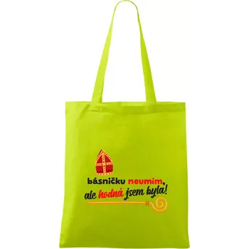 Básničku neumím, ale hodná jsem byla - Taška bavlněná - 42 x 38 cm ( Limetková )