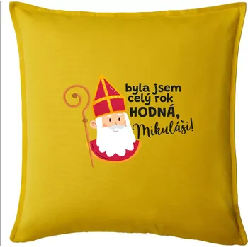 Polštář Byla jsem celý rok hodná, Mikuláši! - Polštář 50x50 - 50x50 - Pouze potah ( Žlutá )