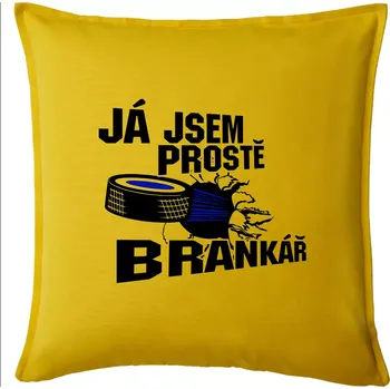 Polštář Ja jsem prostě brankář (hokej) - Polštář 50x50 - 50x50 - Pouze potah ( Žlutá )
