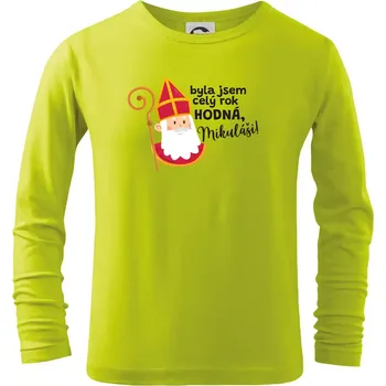 Dětská móda Byla jsem celý rok hodná, Mikuláši! - Triko dětské Long Sleeve - 122 cm/6 let ( Limetková )