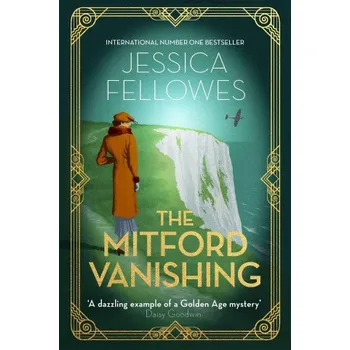Beletrie pro dospělé Mitford Vanishing: Jessica Mitford and the case of the disappearing sister – JESSICA FELLOWES (EN)