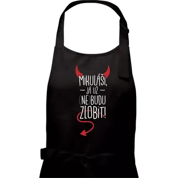 Kuchyňská zástěra Mikuláši, já už nebudu zlobit! - Pánská zástěra na vaření - Univerzální velikost ( Černá )