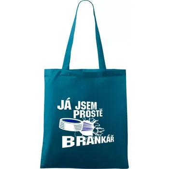 Ja jsem prostě brankář (hokej) - Taška bavlněná - 42 x 38 cm ( Petrolejová )