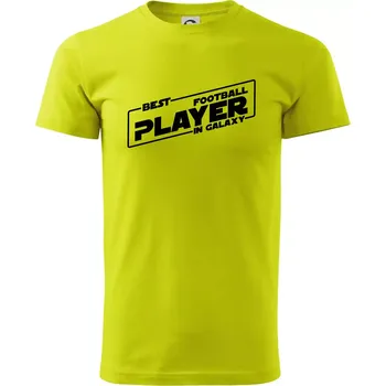 Pánské tričko Best football player in galaxy - Klasické pánské triko vyšší gramáže - XL ( Limetková )
