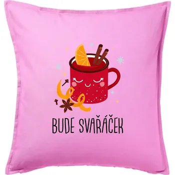 Polštář Bude svařáček - plecháček - Polštář 50x50 - 50x50 - Pouze potah ( Růžová )