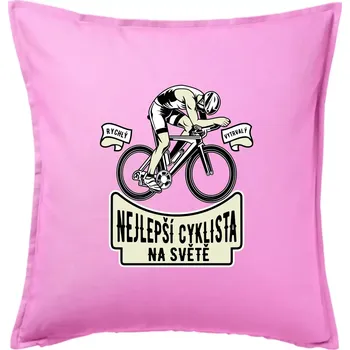 Polštář Nejlepší cyklista na světě - Polštář 50x50 - 50x50 - Pouze potah ( Růžová )