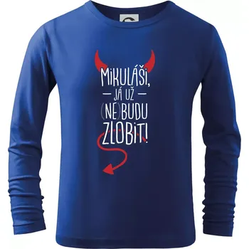 Chlapecké tričko Mikuláši, já už nebudu zlobit! - Triko dětské Long Sleeve - 146 cm/10 let ( Královská modrá )