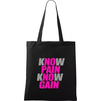 Nákupní taška Know Pain, Know Gain - Taška bavlněná - 42 x 38 cm ( Černá )