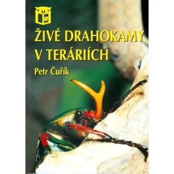 Příroda Živé drahokamy v teráriích (Petr Čuřík, 1998)