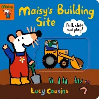 Cizojazyčná kniha Maisy´s Building Site: Pull, Slide and Play! (Lucy Cousins, 2020)