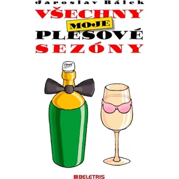 Všechny moje plesové sezóny (Jaroslav Bálek, 2014)