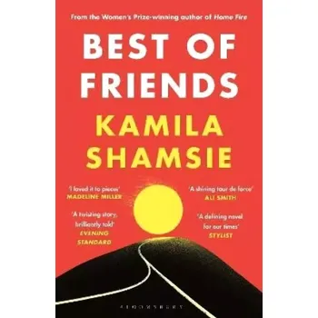 Cizojazyčná kniha Best of Friends: from the winner of the Women´s Prize for Fiction (Kamila Shamsie, 2023)