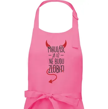 Kuchyňská zástěra Mikuláši, já už nebudu zlobit! - Pánská zástěra na vaření - Univerzální velikost ( Růžová )