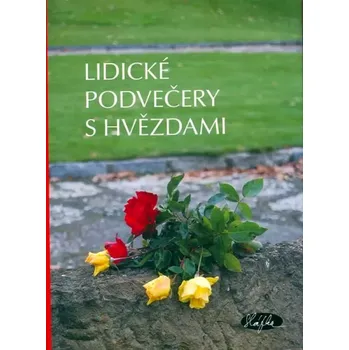 Literární biografie Lidické podvečery s hvězdami (Tomáš Töpfer, 2009)