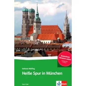 Cizojazyčná kniha Heiße Spur in München – Buch + Online MP3 (, 2017)