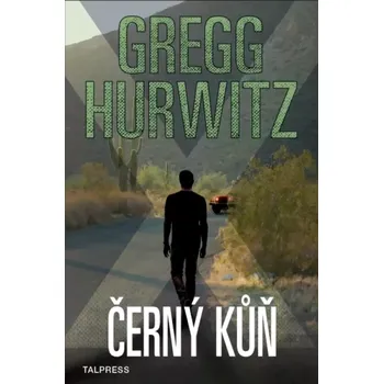Černý kůň (Gregg Andrew Hurwitz, 2022)