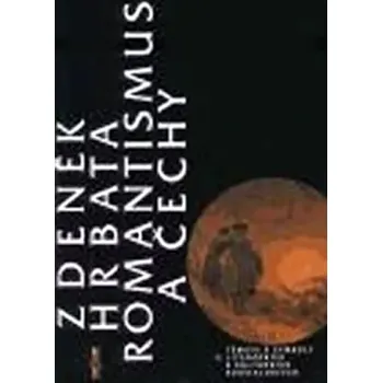 Český jazyk Romantismus a Čechy (Zdeněk Hrbata, 1999)