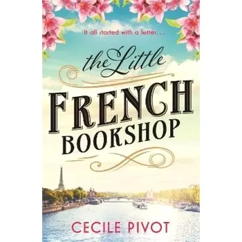 Beletrie pro dospělé The Little French Bookshop (Cecile Pivot, 2022)