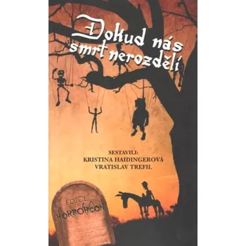 Dokud nás smrt nerozdělí (Jiří Walker Procházka, 2019)