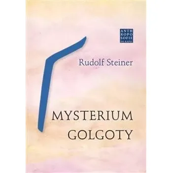 Mysterium Golgoty (Rudolf Steiner, 2022)