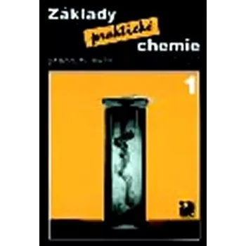 Přírodní věda Základy praktické chemie 1 (Pavel Beneš, 2005)
