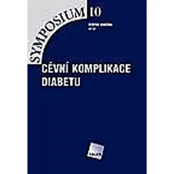 Cévní komplikace diabetu (Štěpán Svačina, 2005)