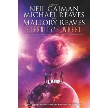 Cizojazyčná kniha Eternity´s Wheel (Neil Gaiman, 2016)