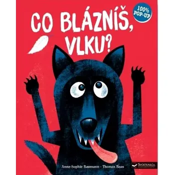 Co blázníš, vlku? (Anne-Sophie Baumann, 2022)