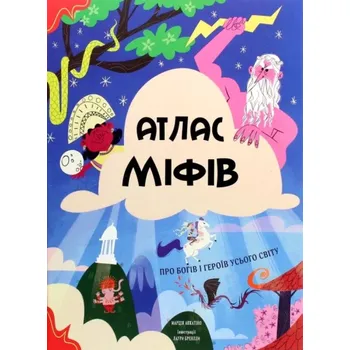 Cizojazyčná kniha Atlas mifiv. Pro bohiv i herojiv usoho svitu (ukrajinsky) (Marcija Akkatino, 2020)