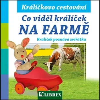 Co viděl králíček na farmě (, 2012)