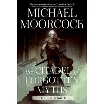 Cizojazyčná kniha The Citadel of Forgotten Myths (Michael Moorcock, 2022)