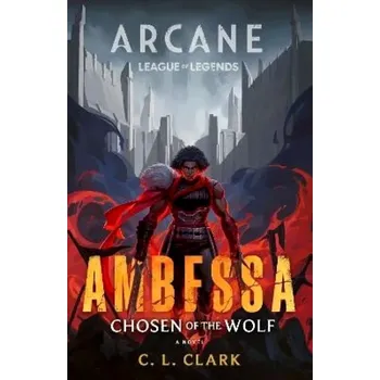 Cizojazyčná kniha Ambessa: Chosen of the Wolf (C. Clark, 2025)