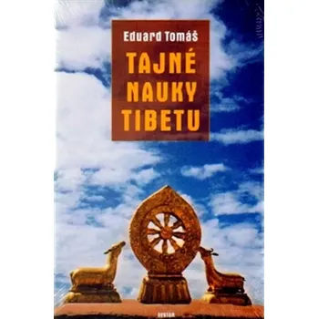 Tajné nauky Tibetu (Eduard Tomáš, 2015)