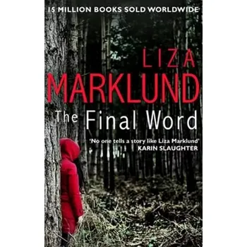 Cizojazyčná kniha The Final Word (Liza Marklund, 2016)