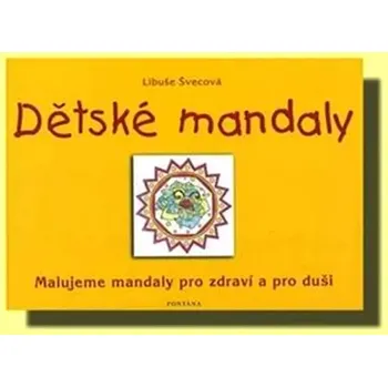 Dětské mandaly (Libuše Švecová, 2006)