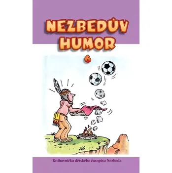 Nezbedův humor 6 (, 2018)