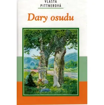 Dary osudu (Vlasta Pittnerová, 2022)