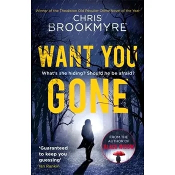 Beletrie pro dospělé Want you gone (Christopher Brookmyre, 2018)