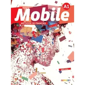Francouzský jazyk Mobile 1 (A1): Livre de l´éleve + CD + DVD-Rom (Alice Reboul, 2013)