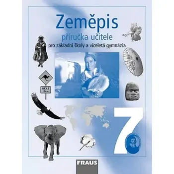 Encyklopedie Zeměpis 7 (Jiří Dvořák, 2006)