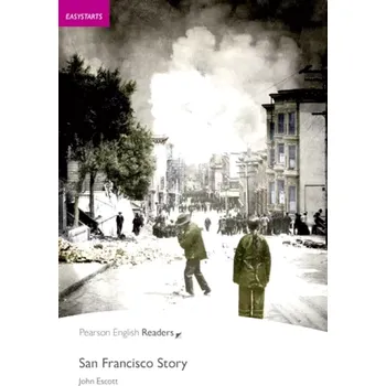 Cizojazyčná kniha PER | Easystart: San Francisco Story (John Escott, 2011)