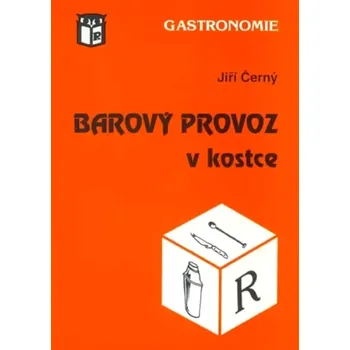 Barový provoz v kostce (Jiří Černý, 1999)