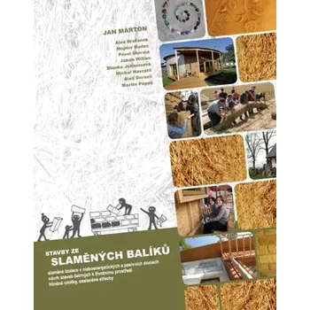 Umění Stavby ze slaměných balíků (Jan Márton, 2014)