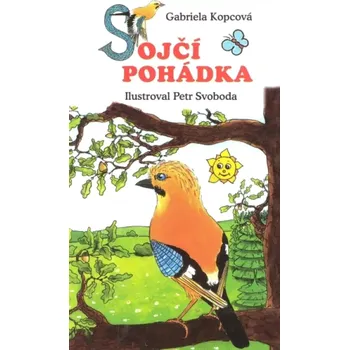 Sojčí pohádka (Gabriela Kopcová, 2008)