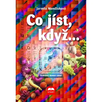 Co jíst, když (Jarmila Mandžuková, 2002)