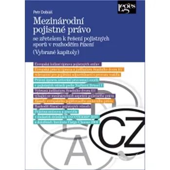 Mezinárodní pojistné právo se zřetelem k řešení pojistných sporů v rozhodčím řízení (Petr Dobiáš, 2011)