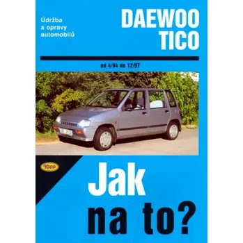 Technika Údržba a opravy automobilů Daewoo Tico (Antoni Ossowski, 2006)