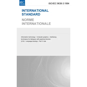 Technika ISO/IEC 9638-3:1994 - Information technology - Computer graphics - Interfacing techniques for dialogues with graphical devices (CGI) - Language bindings - Part 3: Ada